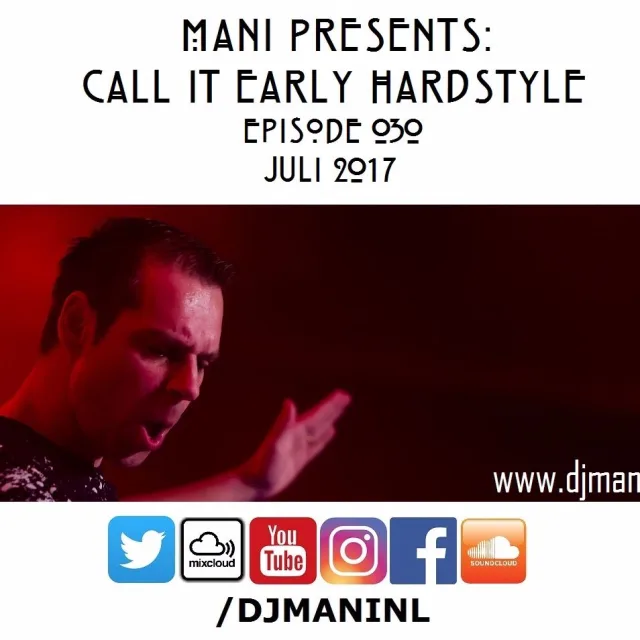 Artwork: Mani - Mani Presents: Call It Early Hardstyle #030