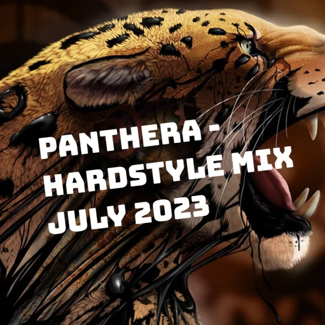 Artwork: Panthera - Hardstyle Mix July 2023