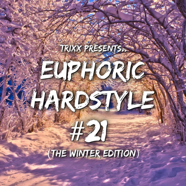 Artwork: TrixX - Euphoric Hardstyle #21