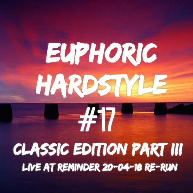 Artwork: TrixX - Euphoric Hardstyle Mix #17 (Classic Edition Part III)