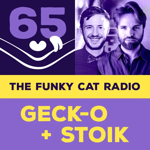 Artwork: Geck-o & STOIK - The Funky Cat radio #65