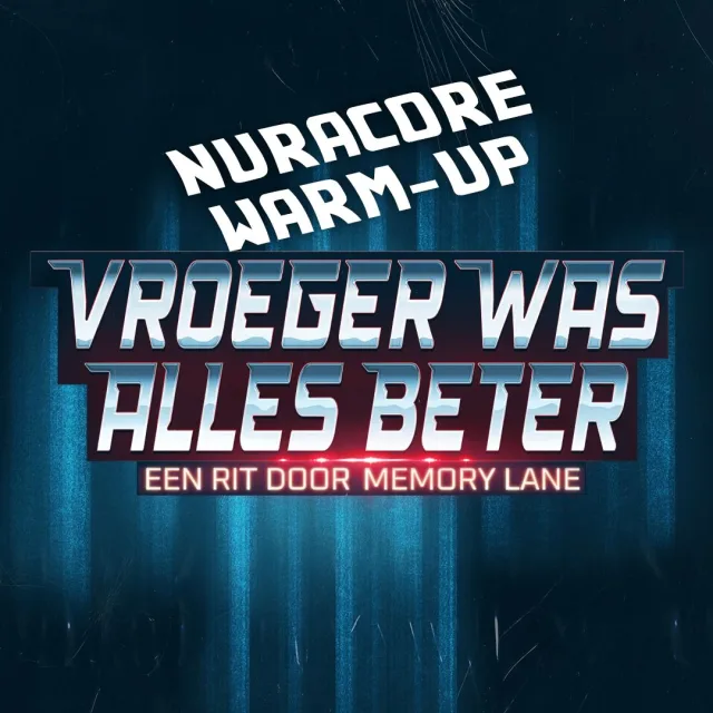 Artwork: Nuracore @ Vroeger Was Alles Beter 2023
