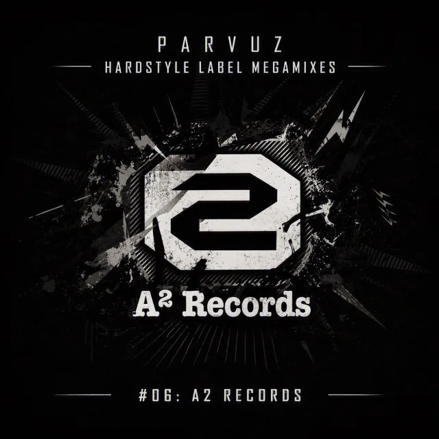 Artwork: A2 Records - Parvuz - Hardstyle Label Megamixes #06