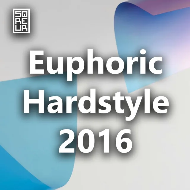 Artwork: HARDSTYLE CLASSICS - Euphoric Hardstyle 2016 - SQREUR IN THE MIX