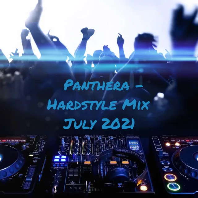 Artwork: Panthera - Hardstyle Mix July 2021