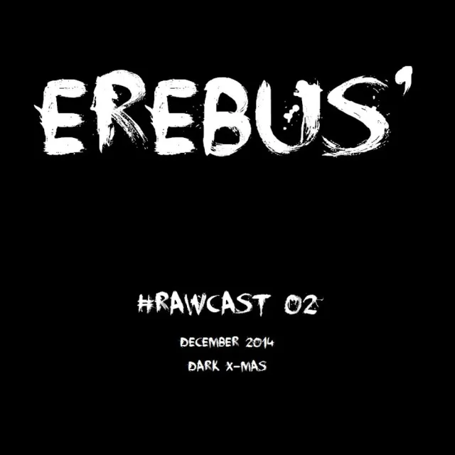 Artwork: Dark X-Mas @ Erebus' #RawCast 02