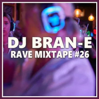 Artwork: DJ BRAN-E - Rave Mixtape #26