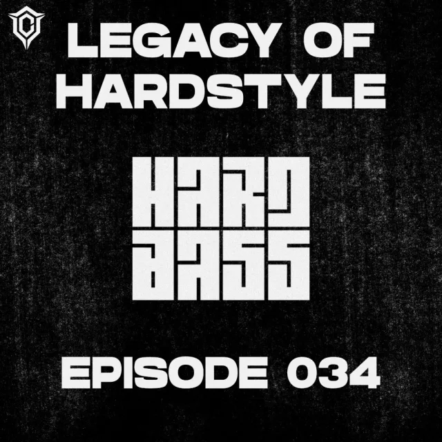 Artwork: CHAZE - Legacy of Hardstyle #034 - Hardstyle Classics Mix (2007–2013)