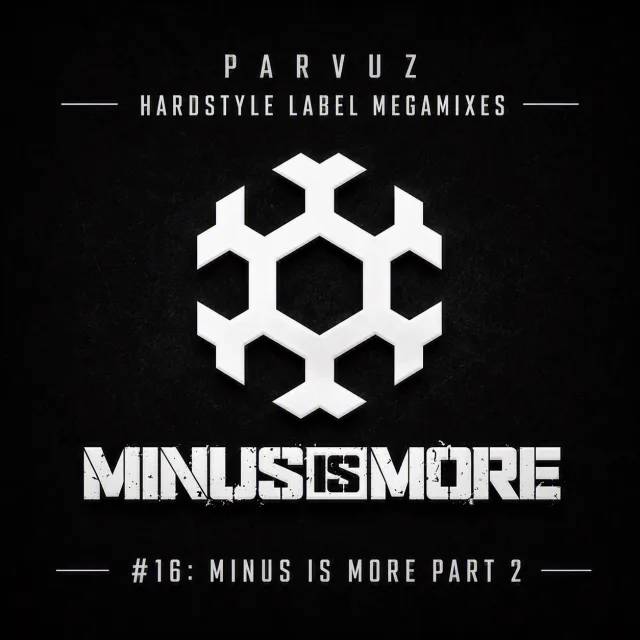 Artwork: Minus Is More - Parvuz - Hardstyle Label Megamixes #16