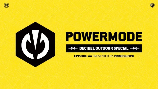 Artwork: #PWM44 @ Powermode - Presented by Primeshock (Decibel Outdoor Special)
