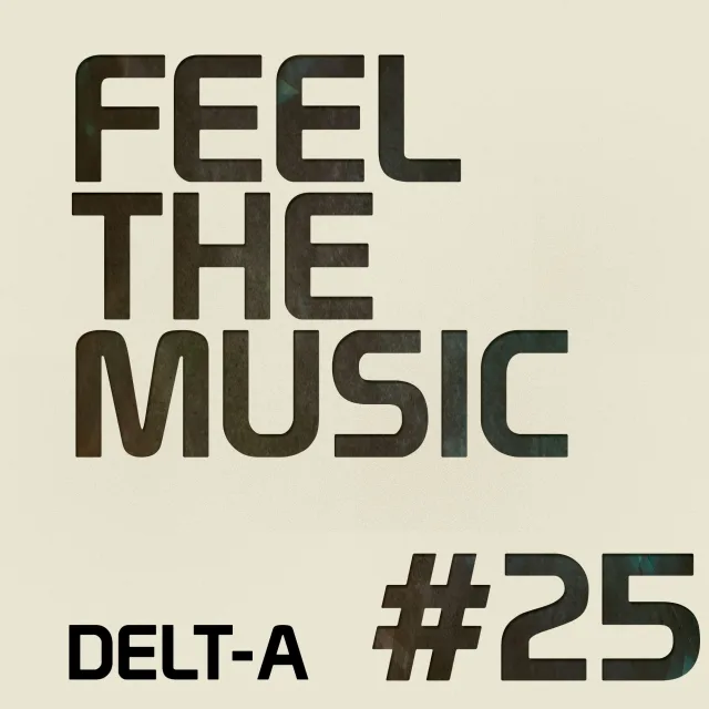 Artwork: Delt-A - Feel The Music #25