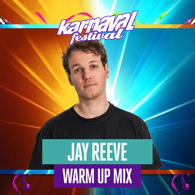 Artwork: Jay Reeve - Karnaval Festival 2025 Warmup Mix