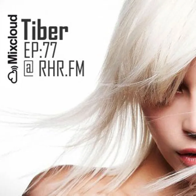 Artwork: Tiber - RHR.FM #77