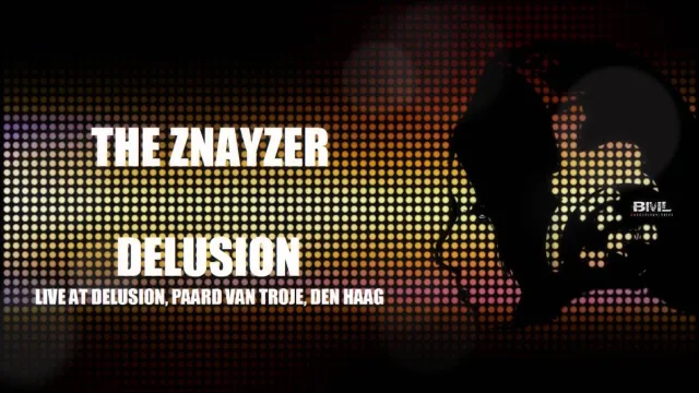 Artwork: The Znayzer @ Delusion