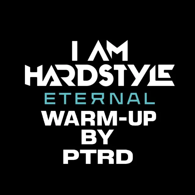 Artwork: PTRD - I AM HARDSTYLE Eternal 2025 Warm-Up
