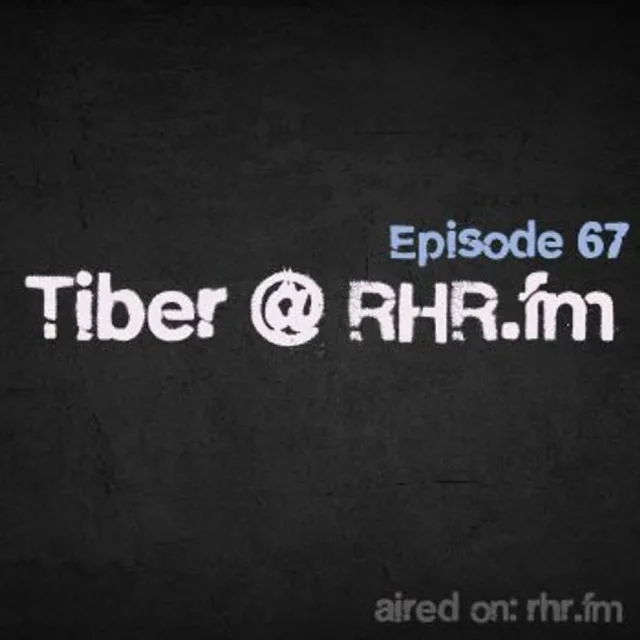 Artwork: Tiber - RHR.FM #67