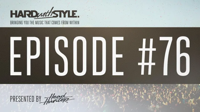 Artwork: Headhunterz - HARD with STYLE #76