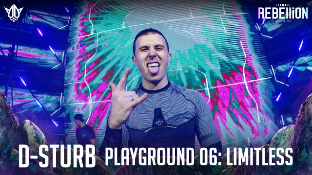 Artwork: D-Sturb - PLAYGROUND 06: LIMITLESS @ REBELLiON 2023