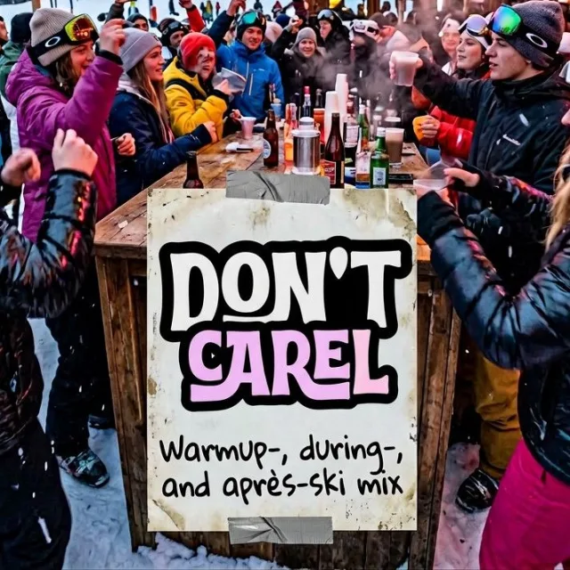 Artwork: dont.carel - Warmup-, during- en après-ski freestyle mix // don't carel