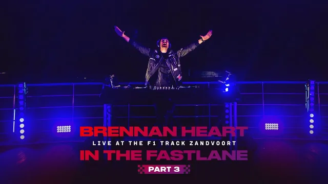 Artwork: Live at the F1 Track Zandvoort - Brennan Heart IN THE FASTLANE #3