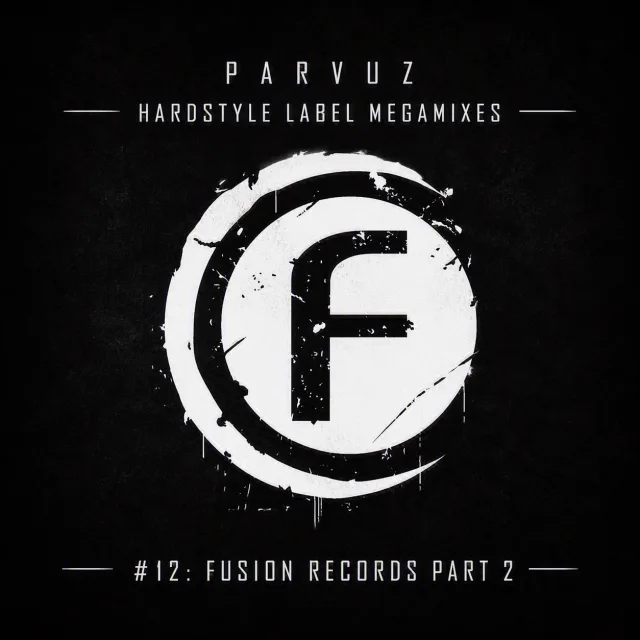 Artwork: Fusion Records Part 2 - Parvuz - Hardstyle Label Megamixes #12