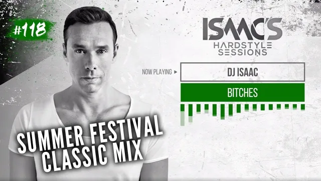 Artwork: ISAAC - ISAAC'S HARDSTYLE SESSIONS #118 (SUMMER FESTIVAL CLASSIC MIX | JUNE 2019)