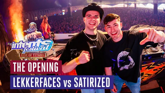 Artwork: Lekkerfaces vs Satirized - The Opening @ Intents Festival 2026