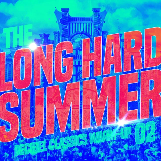 Artwork: Decibel 2023 Classics Warm-up - The Long Hard Summer #02