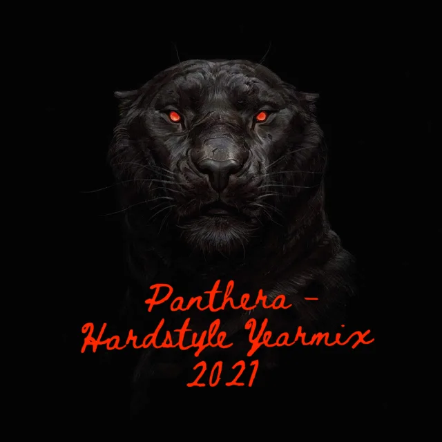Artwork: Panthera - Hardstyle Yearmix 2021