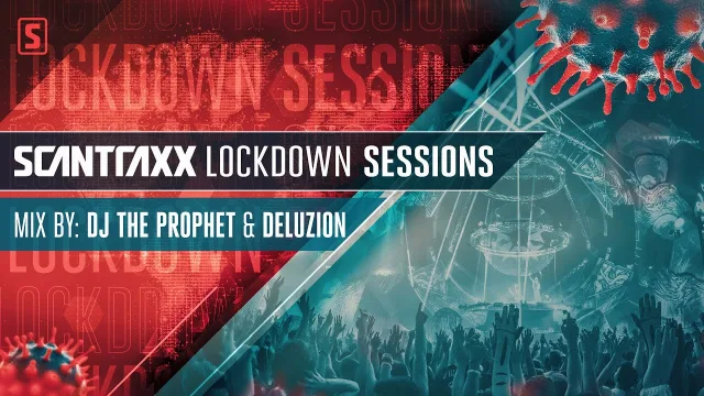 Artwork: Scantraxx Lockdown Sessions with DJ The Prophet & Deluzion