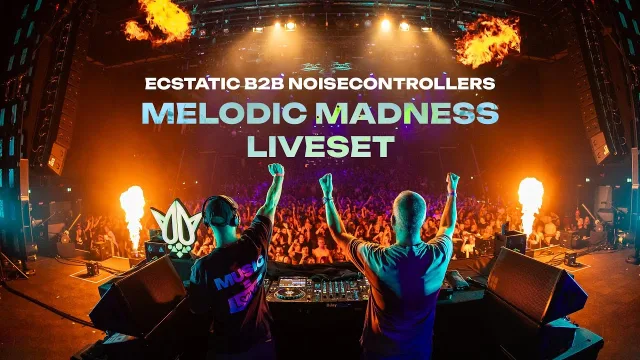 Artwork: Ecstatic b2b Noisecontrollers @ Melodic Madness 2025
