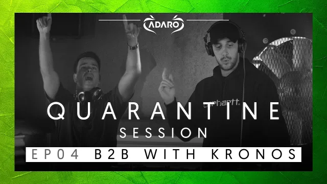 Artwork: Adaro b2b Kronos - Livesets [Quarantine special] E04