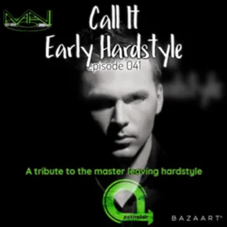Artwork: Mani - Mani Presents: Call It early Hardstyle 041: ACTIVATOR tribute