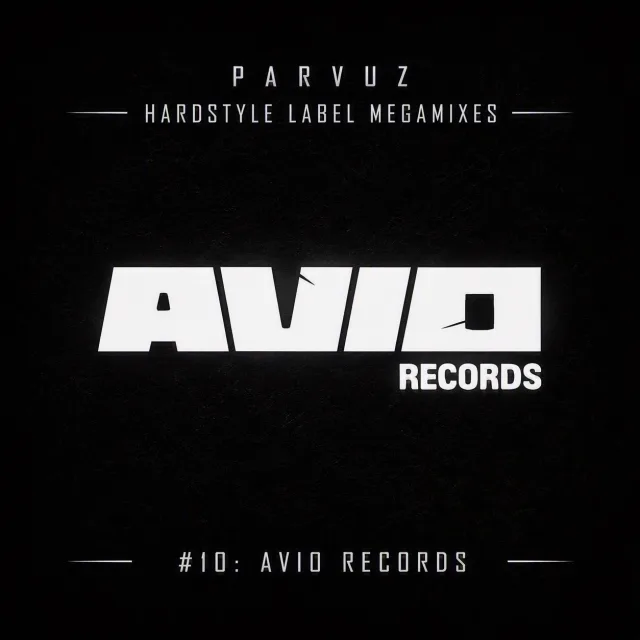 Artwork: AVIO Records - Parvuz - Hardstyle Label Megamixes #10