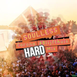 Artwork: Soulless - #Blijfthuis Corona HARD Mix 2020