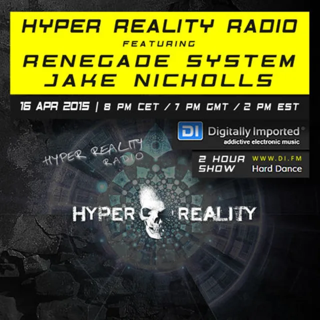 Artwork: Renegade System & Jake Nicholls - Hyper Reality Radio #009
