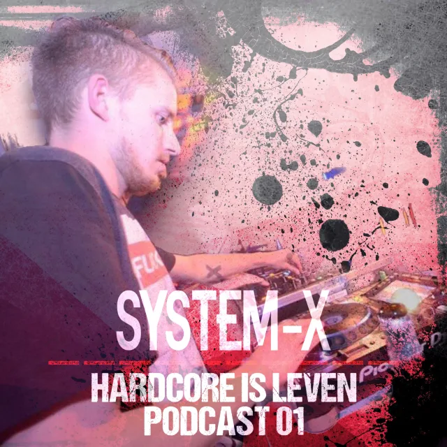 Artwork: System-X - Hardcore Is Leven #01