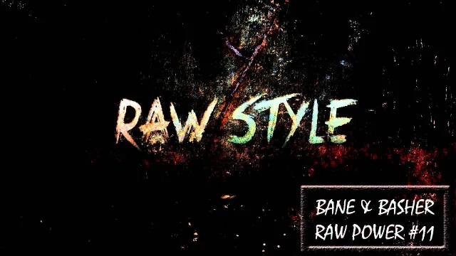 Artwork: Bane & bAsher - RAW Power #11