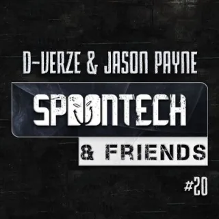 Artwork: D-Verze & Jason Payne - Spoontech & Friends #20
