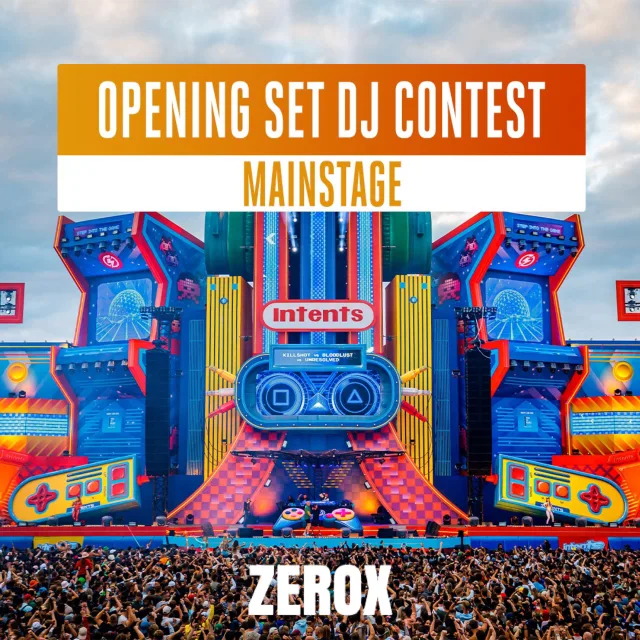 Artwork: Zerox - Intents Festival 2023 - Mainstage DJ Contest