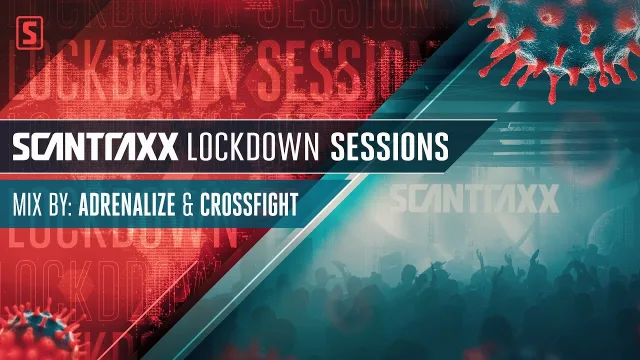 Artwork: Scantraxx Lockdown Sessions with Adrenalize & Crossfight