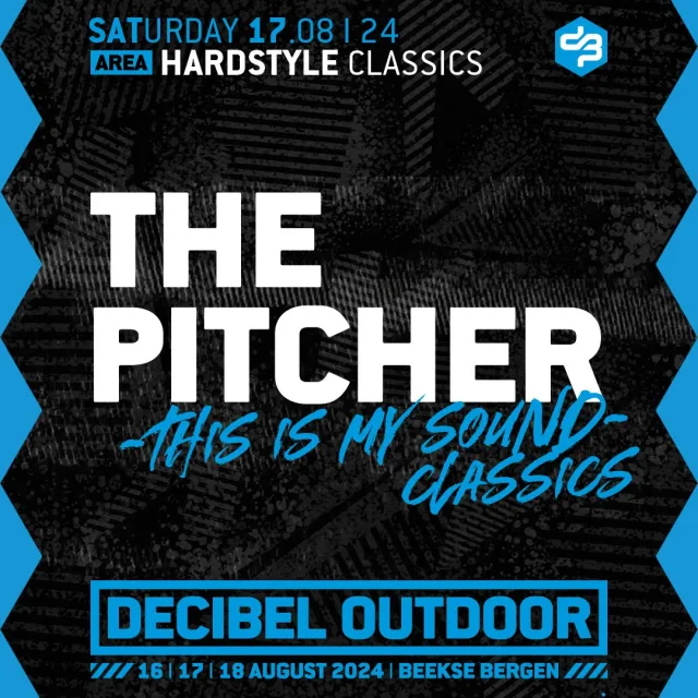Artwork: The Pitcher- This Is My Sound @ Decibel Outdoor 2024 (Classics, Saturday)