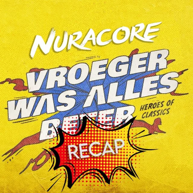 Artwork: Nuracore @ Vroeger was alles beter 2022