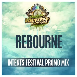 Artwork: Rebourne - Intents Festival 2014 Warming Up Mix