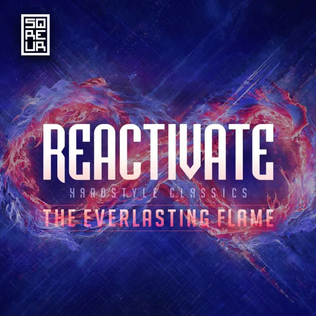 Artwork: HARDSTYLE CLASSICS - REACTiVATE - The Everlasting Flame Hypemix - SQREUR WARMUP MIX