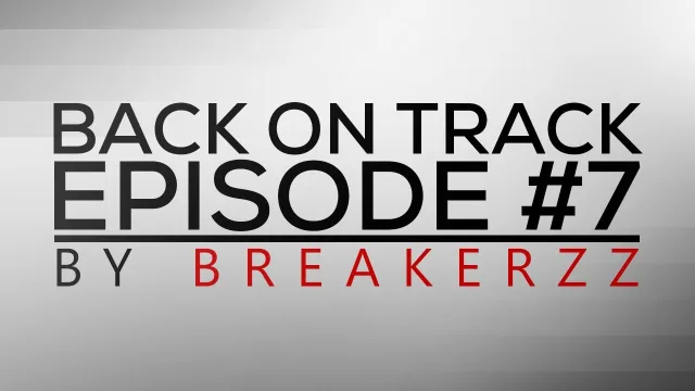 Artwork: Breakerzz - Back On Track Episode #7