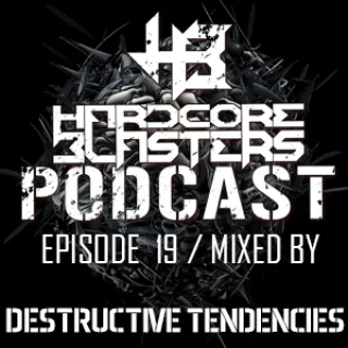 Artwork: Destructive Tendencies - Hardcore Blasters Podcast #19