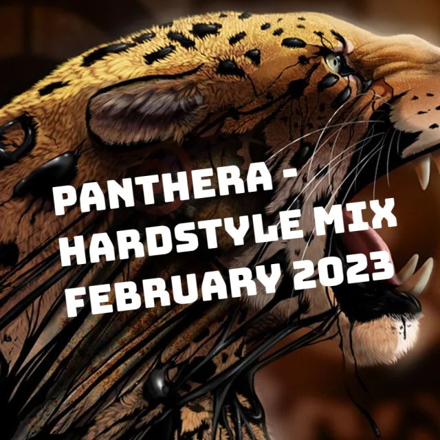 Artwork: Panthera - Hardstyle Mix February 2023