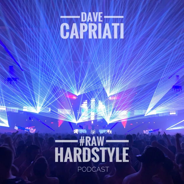 Artwork: Dave Capriati - HardStyle Insanity Podcast - RAW Edition
