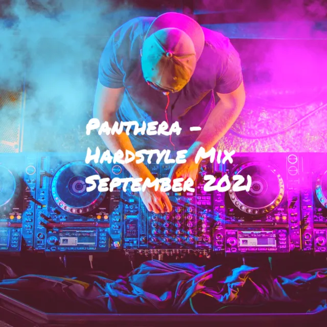 Artwork: Panthera - Hardstyle Mix September 2021